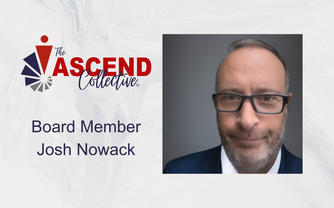 Welcome New Board Member, Josh Nowack