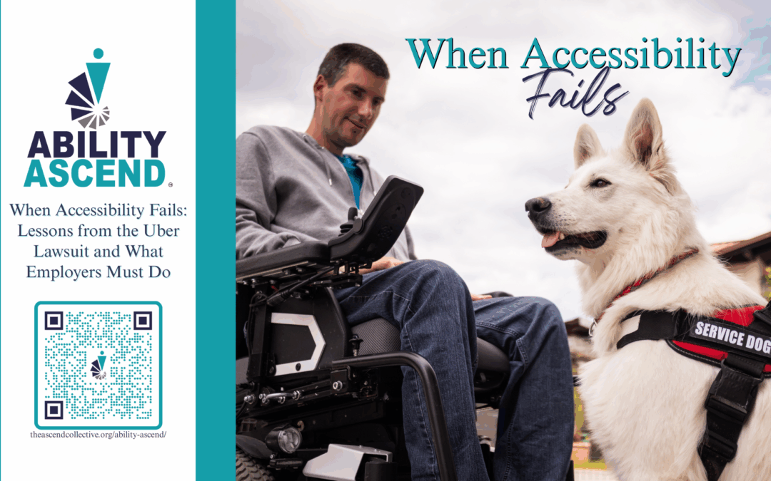 When Accessibility Fails: Lessons from the Uber Lawsuit and What Employers Must Do